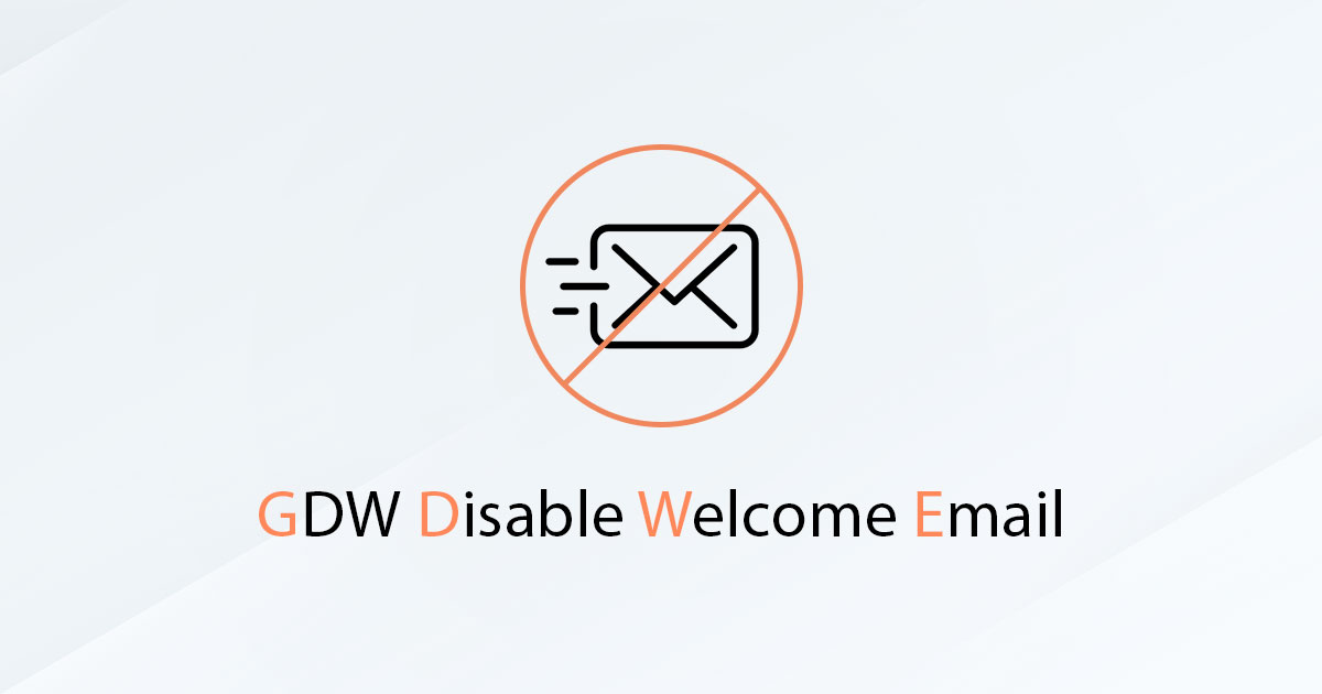 GDW_DisableWelcomeEmail